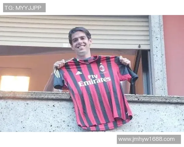 从卡卡的辉煌岁月看足球巨星成长与时代变迁